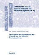 Der Einfluss des demographischen Wandels auf die föderalen Finanzstrukturen /