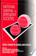 National survival in dependent societies : social change in Canada and Poland /