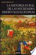 La historia rural de las sociedades medievales europeas : tendencias y perspectivas /