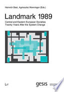 Landmark 1989 : Central and Eastern European societies twenty years after the system change /