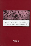Violence and society in the early medieval West /