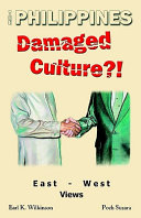 The Philippines damaged culture?! : East-West views /