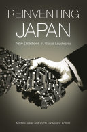 Reinventing Japan : new directions in global leadership /