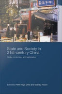 State and society in 21st century China : crisis, contention, and legitimation /