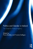 Politics and gender in Ireland : the quest for political agency /