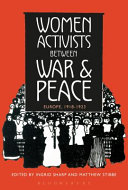 Women activists between war and peace : Europe, 1918-1923 /