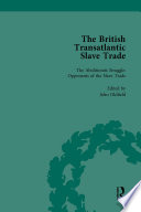 The British transatlantic slave trade opponents of the slave trade /