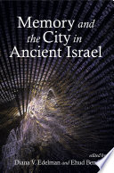 Memory and the City in Ancient Israel /