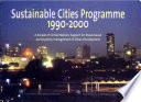 Sustainable Cities Programme, 1990-2000 : a decade of United Nations support for broad-based participatory management of urban development