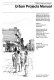 Urban projects manual : a guide to the preparation of projects for new development and upgrading relevant to low income groups, based on the approach used for the Ismailia Demonstration Projects, Egypt /