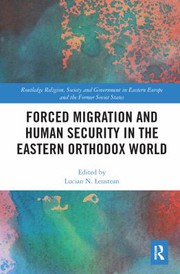 Forced migration and human security in the Eastern Orthodox world /