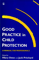 Good practice in child protection : a manual for professionals /