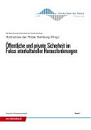 Öffentliche und private Sicherheit im Fokus interkultureller Herausforderungen : 2. Fachtagung der Hochschule der Polizei Hamburg /