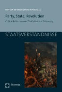 Party, State, Revolution : Critical Reflections on Žižek's Political Philosophy /