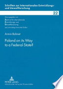 Poland on its way to a federal state? /