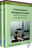 Handbook of research on e-government in emerging economies adoption, e-participation, and legal frameworks /