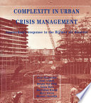 Complexity in urban crisis management : Amsterdam's response to the Bijlmer air disaster /