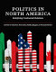 Politics in North America : redefining continental relations /