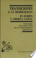 Transiciones a la democracia en Europa y America Latina /