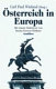 �Osterreich in Europa : Analysen, Hintergr�unde und Erkenntnisse /