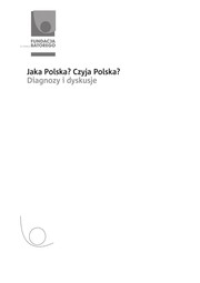 Jaka Polska? Czyja Polska? : diagnozy i dyskusje /