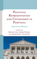 Political representation and citizenship in Portugal : from crisis to renewal /