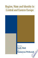 Region, state, and identity in Central and Eastern Europe /