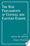 The new parliaments of Central and Eastern Europe /