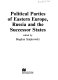 Political parties of Eastern Europe, Russia and the successor states /