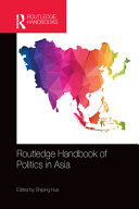 Routledge handbook of politics in Asia /