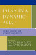 Japan in a dynamic Asia : copying with the new security challenges /