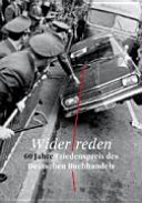Widerreden : 60 Jahre Friedenspreis des Deutschen Buchhandels /