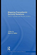 Mapping transatlantic security relations : the EU, Canada, and the war on terror /