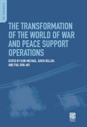 The transformation of the world of war and peace support operations /