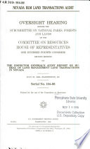 Nevada BLM land transactions audit : oversight hearing before the Subcommittee on National Parks, Forests, and Lands of the Committee on Resources, House of Representatives, One Hundred Fourth Congress, second session, on the Inspector General's audit report on Bureau of Land Management land transactions in Nevada, July 30, 1996--Washington, DC