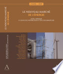 Le nouveau marché de l'énergie : guide juridique à l'usage des distributeurs et des consommatuers /