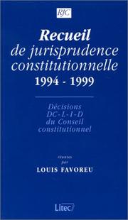 Recueil de jurisprudence constitutionnelle 1994-1997 : décisions DC-L-I-D du Conseil constitutionnel /
