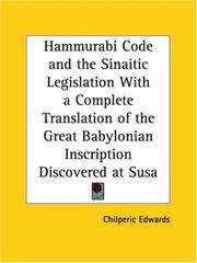 The Hammurabi code and the Sinaitic legislation : with a complete translation of the great Babylonian inscription discovered at Susa /