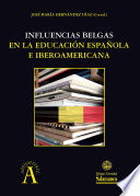 Influencias belgas en la educación española e iberoamericana /
