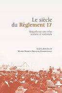 Le siècle du Règlement 17 /