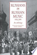 Russians on Russian music, 1830-1880 : an anthology /