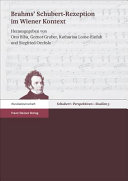 Brahms' Schubert-Rezeption im Wiener Kontext : Bericht über das internationale Symposium Wien 2013 /