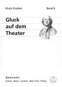 Gluck auf dem Theater : Kongressbericht, Nürnberg, 7.-10. März 2008 /
