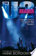 The U2 reader : a quarter century of commentary, criticism, and reviews /