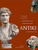 Antike : Glanzpunkte der Sammlung griechischer und r�omischer Kunst aus dem Hause Hessen /