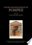 Houses and monuments of Pompeii : the works of Fausto and Felice Niccolini /