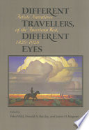 Different travellers, different eyes : artists' narratives of the American West, 1820-1920 /