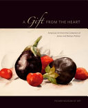 A gift from the heart : American art from the collection of James and Barbara Palmer /