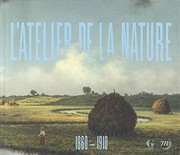 L'atelier de la nature, 1860-1910 : invitation à la Collection Terra /