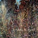 Charlie Burk : journey in abstraction /